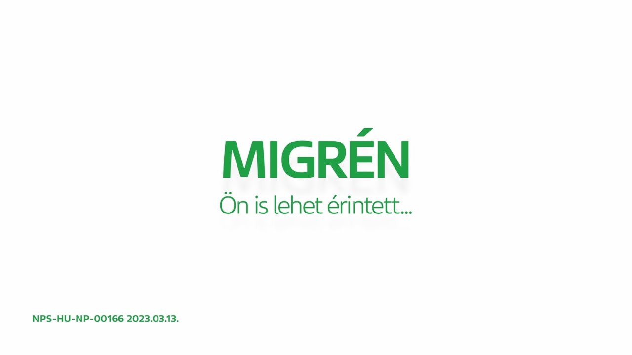 MIGRÉN Ön is lehet érintett... - NPS-HU-NP-00166 2023.03.13.
